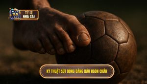 Kỹ thuật sút bóng bằng đầu ngón chân