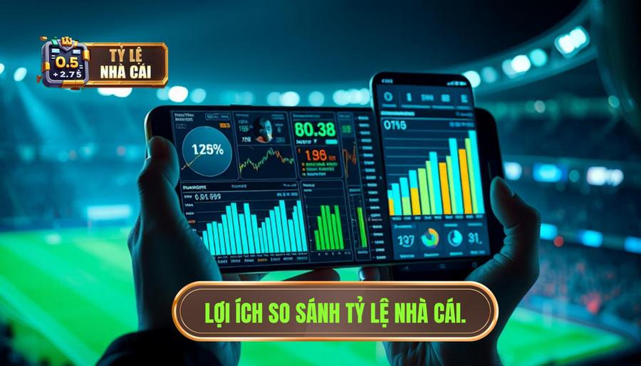 Tại sao cần so sánh tỷ lệ nhà cái trước giờ bóng lăn?